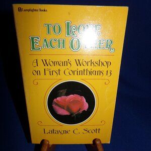 Vintage Paperback -TO LOVE EACH OTHER: A WOMAN'S WORKSHOP ON 1ST CORINTHIANS
